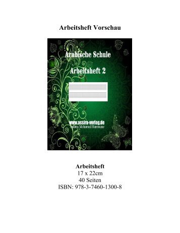 Arbeitsheft Arabische Schule DIN- A5 XX www.assira-verlag.de