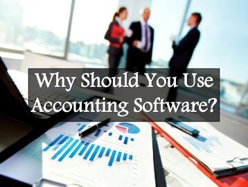 Why Should You Use Accounting Software