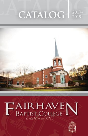 Fairhaven Baptist College Catalog 2017-2019