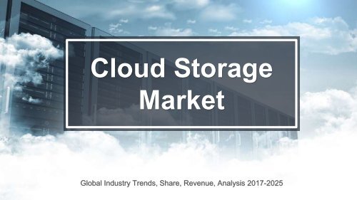 Cloud Storage Market Sample Report PDF