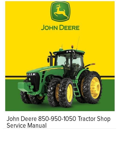 John Deere 850-950-1050 Tractor Shop Service Manual