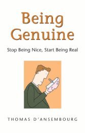 Being Genuine - Stop Being Nice, Start Being Real by Thomas d’Ansembourg 2010