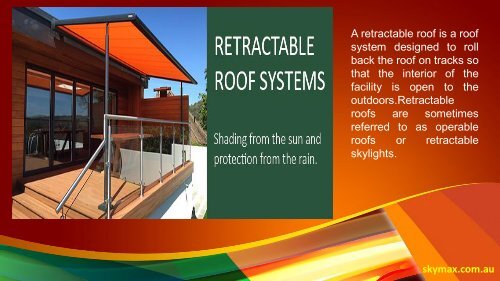 Motorised Retractable Roof Systems