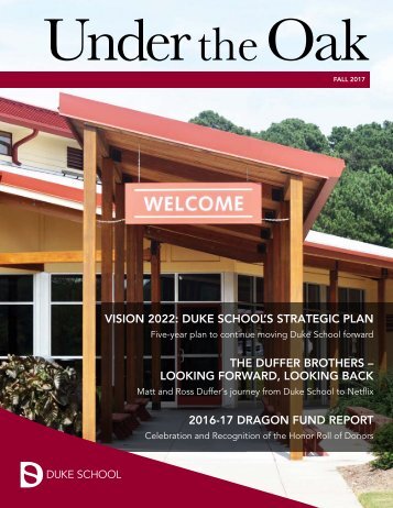 Duke School Under the Oak Magazine, Fall 2017