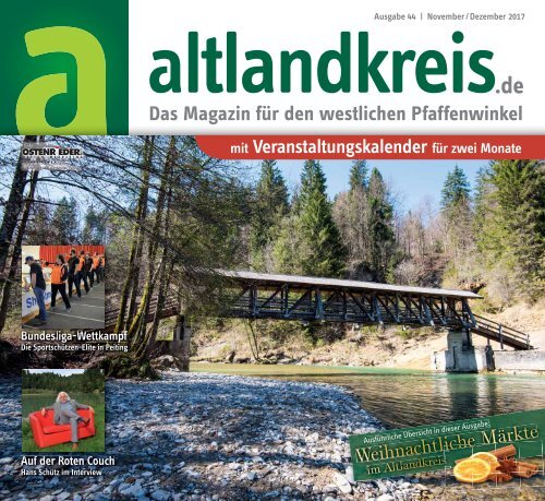 Altlandkreis Ausgabe November/Dezember 2017 - Das Magazin für den westlichen Pfaffenwinkel