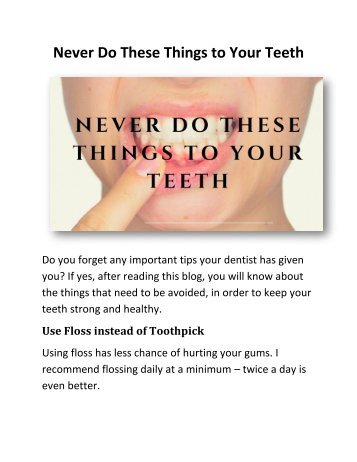 Never Do These Things to Your Teeth