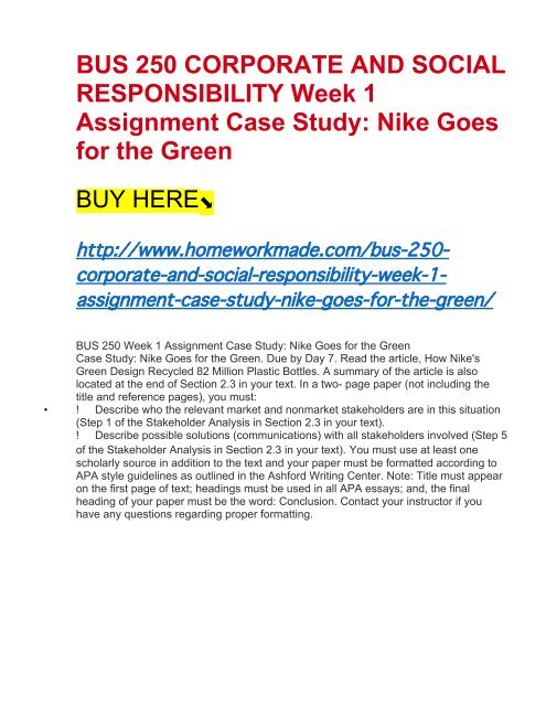 BUS 250 CORPORATE AND SOCIAL RESPONSIBILITY Week 1 Assignment Case Study- Nike Goes for the Green 