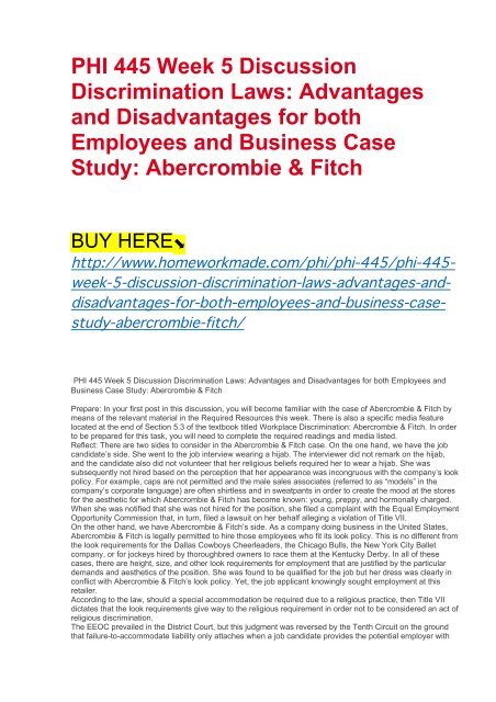 PHI 445 Week 5 Discussion Discrimination Laws- Advantages and Disadvantages  for both Employees and Business Case Study- Abercrombie &amp;amp; Fitch
