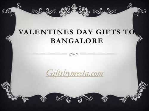 Valentines Day Gifts to Bangalore