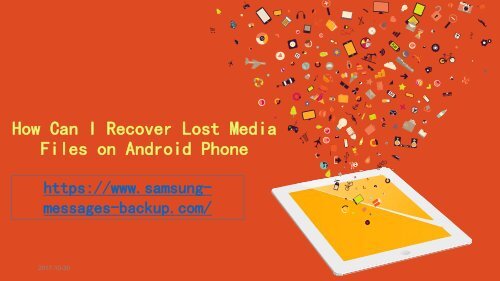 How Can I Recover Lost Media Files on Android Phone