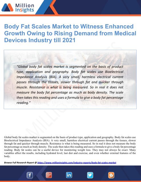 Body Fat Scales Market to Witness Enhanced Growth Owing to Rising Demand from Medical Devices Industry till 2021