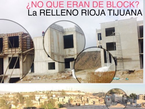 En La Rioja Tijuana No Irresponsabilidad de GIG Desarrollos Inmobiliarios  Mantiene Aterrados a Vecinos que Temen
