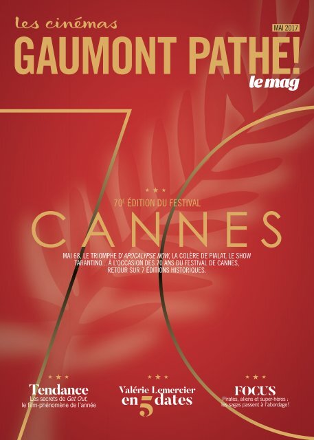 Gaumont Pathé! Le mag - Mai 2017