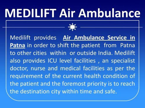 Hi Tech and Low Fare Air Ambulance Service in Patna by Medilift