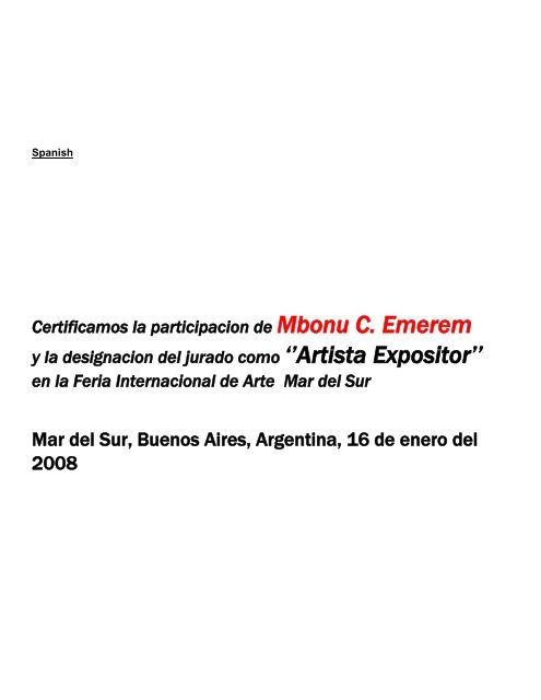 AWARD - Artista Expositor - to Sir Mbonu C. Emerem, Mar del Sur, Argentina, 2008.