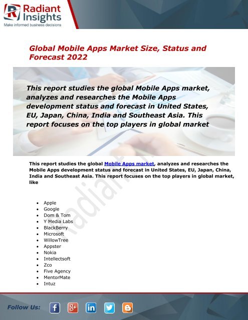 Mobile Apps Sales Market Size, Status, Share, Trends, Analysis and Forecast Report to 2022:Radiant Insights, Inc