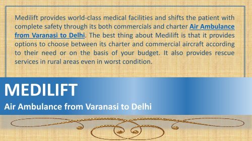 Medilift Air Ambulance from Varanasi to Delhi Available at Affordable Price