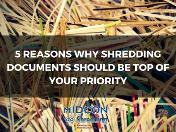 5 reasons why shredding documents should be top of your priority