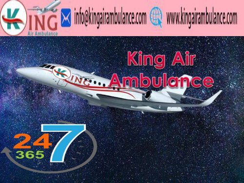 Hi-Tech Air Ambulance Service in Delhi by King Air Ambulance 