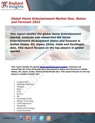 Home Entertainment Market Size, Status Share, Trends and Forecast Report to 2022:Radiant Insights, Inc