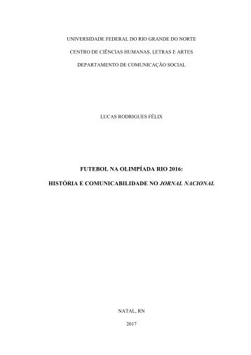Futebol na Olimpíada Rio 2016: história e comunicabilidade no Jornal Nacional (Lucas Rodrigues Félix)