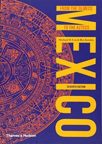 Online Book Mexico: From the Olmecs to the Aztecs (Ancient Peoples and Places) - Read Unlimited eBooks and Audiobooks