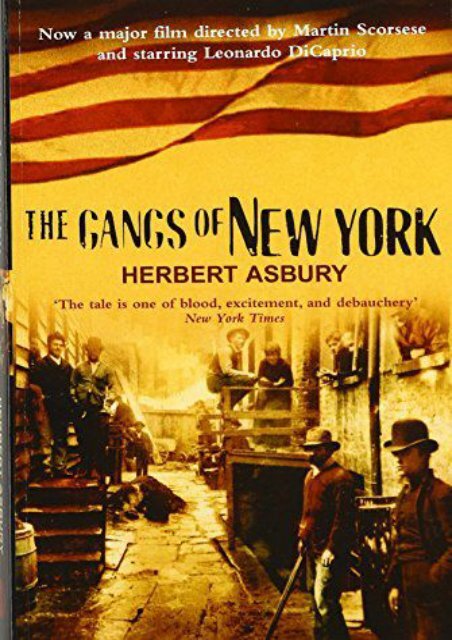 PDF  The Gangs of New York Herbert Asbury For Kindle