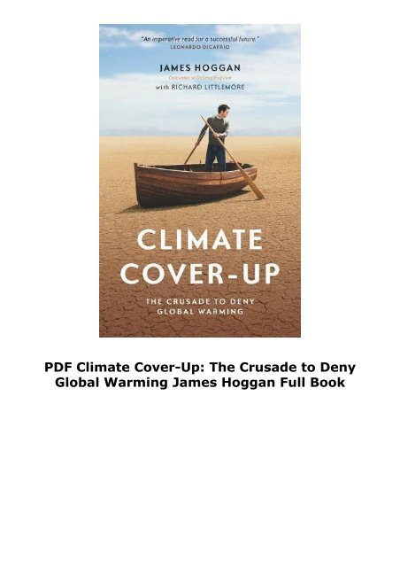 PDF  Climate Cover-Up: The Crusade to Deny Global Warming James Hoggan Full Book