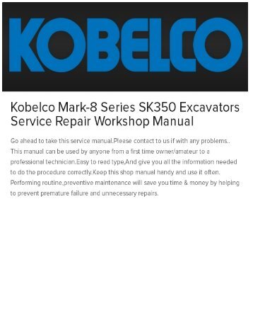 Kobelco Mark-8 Series SK350 Excavators Service Repair Workshop Manual