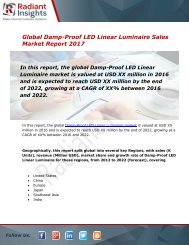 Damp-Proof LED Linear Luminaire Sales Market Size, Share, Trends, Analysis and Forecast Report to 2022:Radiant Insights, Inc