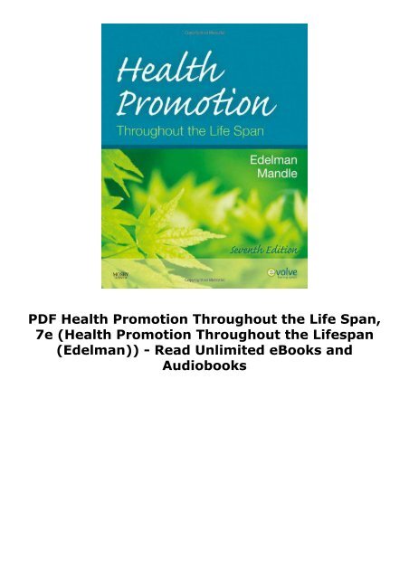 PDF Health Promotion Throughout the Life Span, 7e (Health Promotion Throughout the Lifespan (Edelman)) - Read Unlimited eBooks and Audiobooks