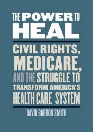 PDF The Power to Heal: Civil Rights, Medicare, and the Struggle to Transform America s Health Care System - All Ebook Downloads