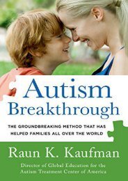 Read Online (PDF) Autism Breakthrough: The Groundbreaking Method That Has Helped Families All Over the World - Read Unlimited eBooks and Audiobooks