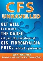 Online [PDF] CFS Unravelled: Get Well By Treating The Cause Not Just The Symptoms Of CFS, Fibromyalgia, POTS   Related Syndromes - All Ebook Downloads