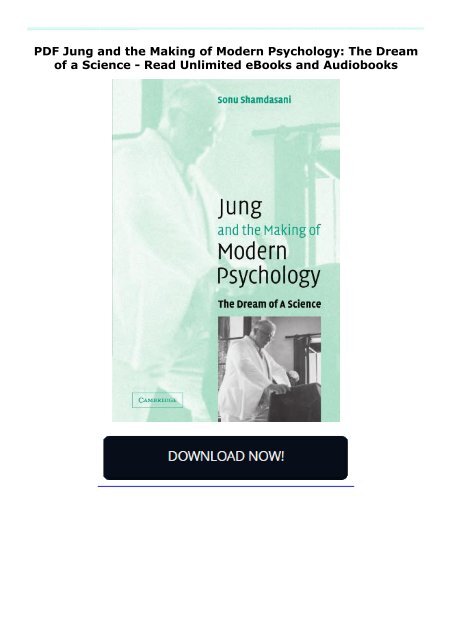 PDF Jung and the Making of Modern Psychology: The Dream of a Science - Read Unlimited eBooks and Audiobooks