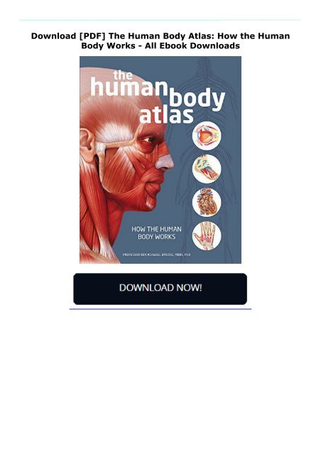 Download [PDF] The Human Body Atlas: How the Human Body Works - All Ebook Downloads