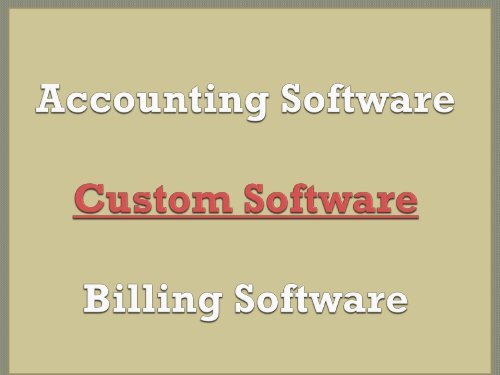 Accounting Software, Custom Software, Billing Software, Small Business, Online Accounting