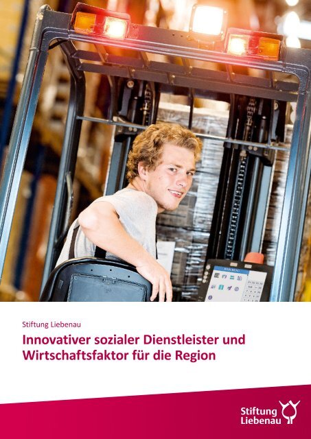 Stiftung Liebenau - Innovativer sozialer Dienstleister und Wirtschaftsfaktor für die Region