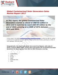 Containerized Solar Generators Sales Market Size, Share, Trends, Analysis and Forecast Report to 2022:Radiant Insights, Inc
