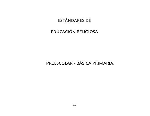 LINEAMIENTOS Y ESTANDARES E.R.E Nivel Preescolar y Básica Primaria y secundaria