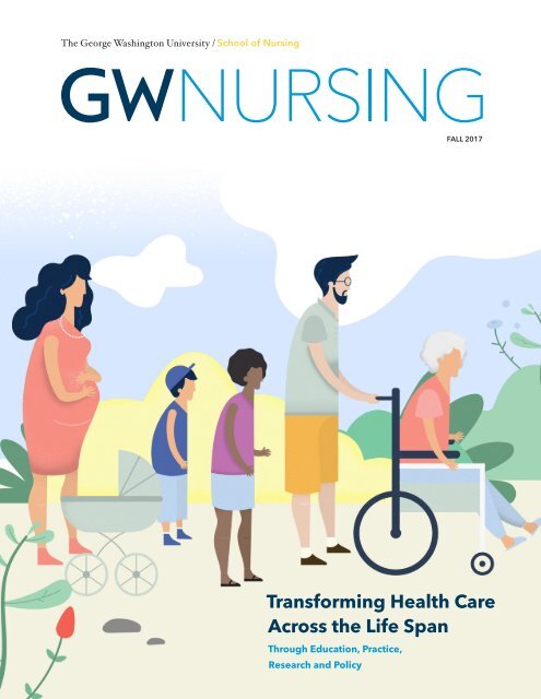 GW Nursing Magazine Fall 2017