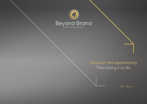 Beyond Brand Our Story