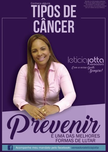 Revista digital - Vereadora Leticia Jotta - Tipos de Câncer  Nov.2017