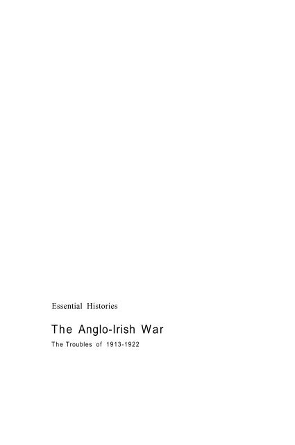 Osprey - Essential Histories 065 - The Anglo-Irish War 1913-1922