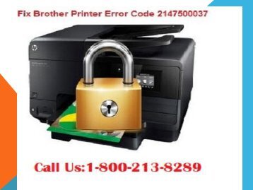 How To Fix Brother Printer Error Code 2147500037? 1-800-213-8289