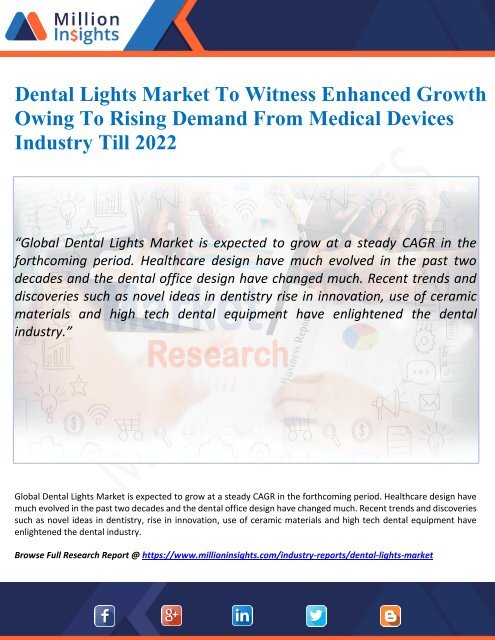 Dental Lights Market To Witness Enhanced Growth Owing To Rising Demand From Medical Devices Industry Till 2022