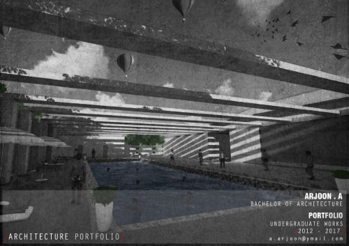 Architecture Undergraduate Portfolio - Arjoon.A