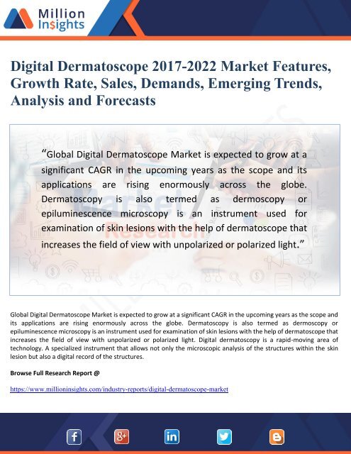 Digital Dermatoscope 2017-2022 Market Features, Growth Rate, Sales, Demands, Emerging Trends, Analysis and Forecasts