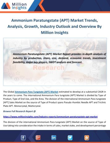 Ammonium Paratungstate (APT) Market Research – Charateristics, Application, Proposition, Opportunity From 2017-2022