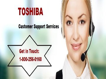 Toshiba Customer Support Number 1-800-256-0160